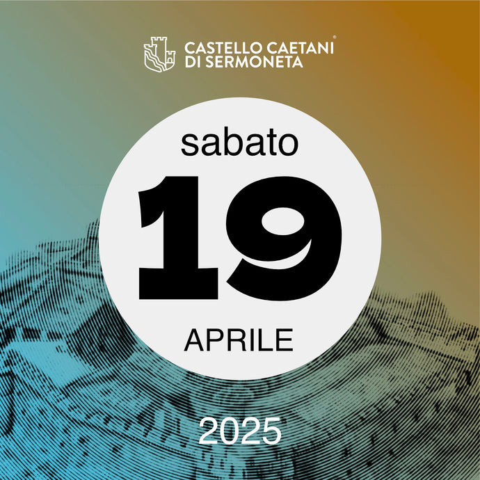 Sabato 19 Aprile 2025 - Castello Caetani