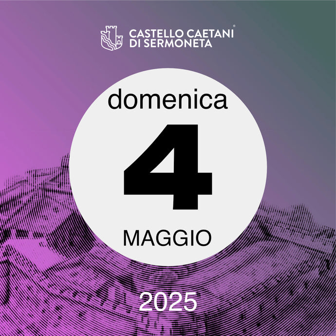 Domenica 4 Maggio 2025 - Castello Caetani