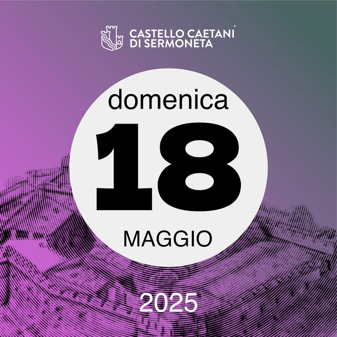 Domenica 18 Maggio 2025 - Castello Caetani