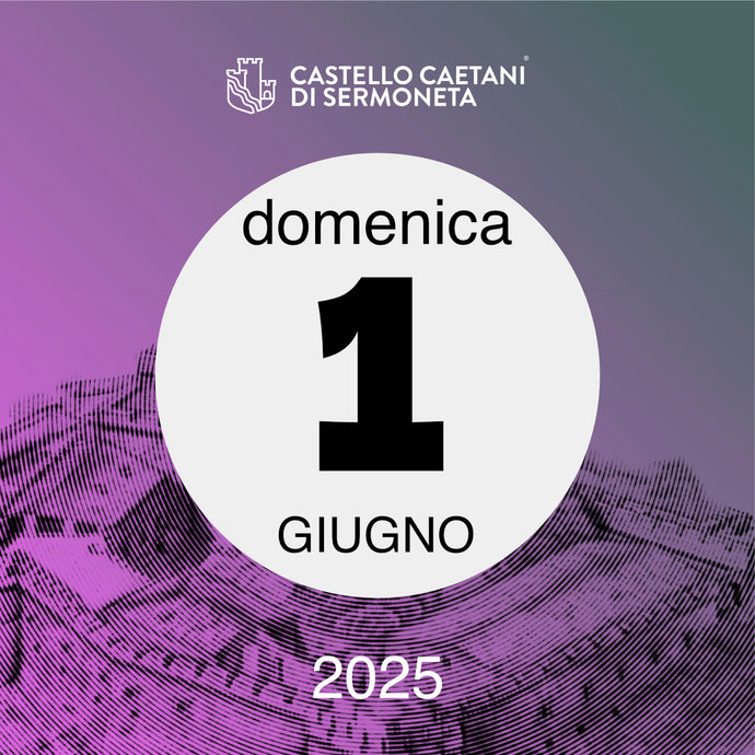 Domenica 1 Giugno 2025 - Castello Caetani