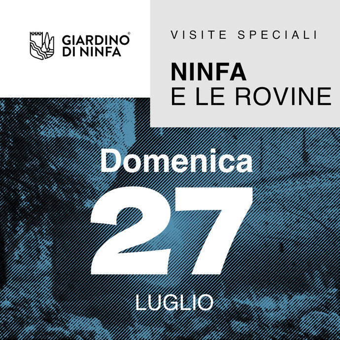 Domenica 27 Luglio 2025 - Giardino di Ninfa e le Rovine