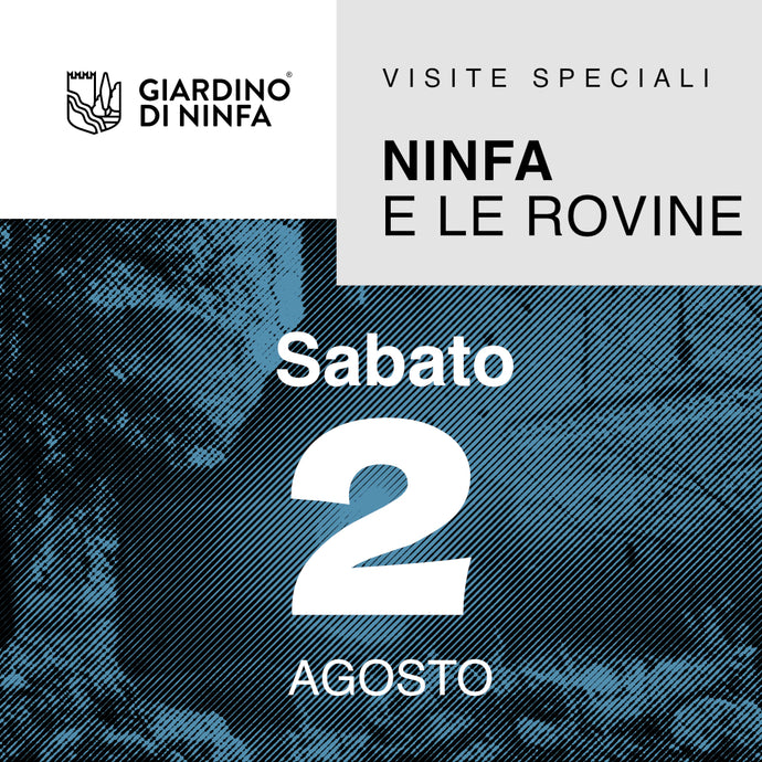 Sabato 2 Agosto 2025 - Giardino di Ninfa e le Rovine