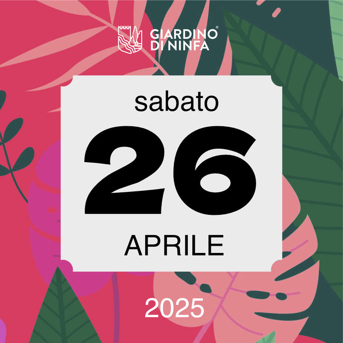 Sabato 26 Aprile 2025 - Giardino di Ninfa