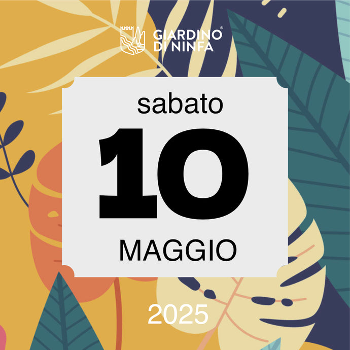 Sabato 10 Maggio 2025 - Giardino di Ninfa