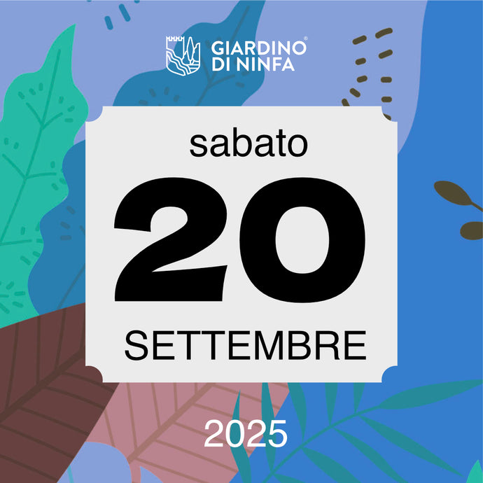 Sabato 20 Settembre 2025 - Giardino di Ninfa