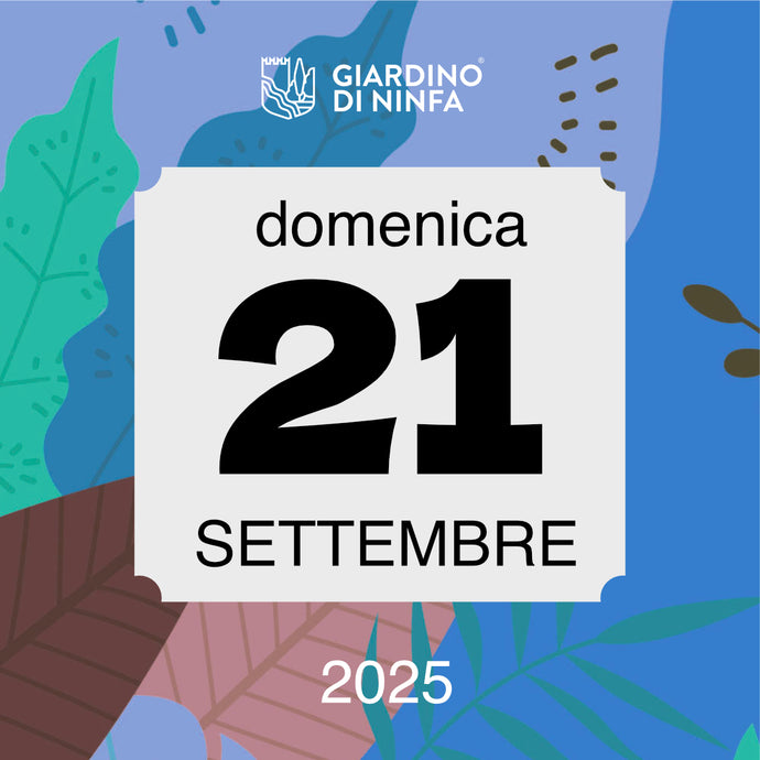 Domenica 21 Settembre 2025 - Giardino di Ninfa